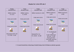 Ukeplan for 1.trinn SFO uke 3 Gymsal for 1.tr Kl. 14.30 – 15.30