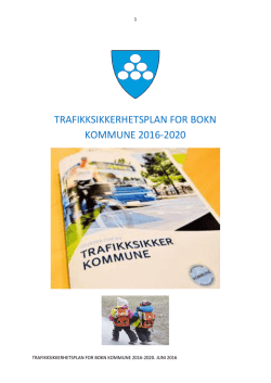 TRAFIKKSIKKERHETSPLAN FOR BOKN KOMMUNE 2016-2020