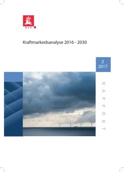 R APPORT Kraftmarkedsanalyse 2016 - 2030 2 2017