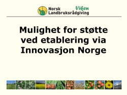 Mulighet for støtte ved etablering via Innovasjon Norge