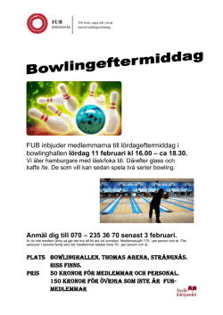 FUB inbjuder medlemmarna till lördageftermiddag i bowlinghallen