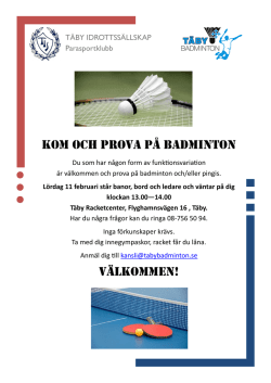 Kom och prova på badminton VÄLKOMMEN!