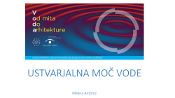 Ustvarjalna moč vode - Zavod za varstvo kulturne dediščine Slovenije