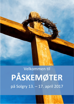Velkommen til på Solgry 13. – 17. april 2017