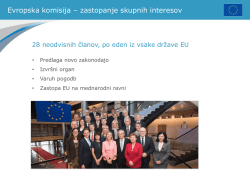 Evropska komisija – zastopanje skupnih interesov 28 neodvisnih