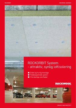 ROCKORBIT System - attraktiv, synlig loftisolering