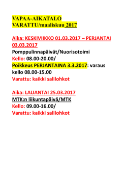 VAPAA-AIKATALO VARATTU/maaliskuu 2017 Aika: KESKIVIIKKO