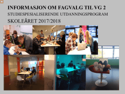 INFORMASJON OM FAGVALG TIL VG 2 SKOLEÅRET 2017/2018
