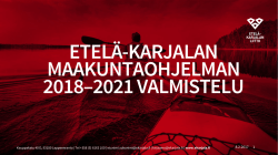 Etelä-Karjalan maakuntaohjelman 2018–2021 - ELY