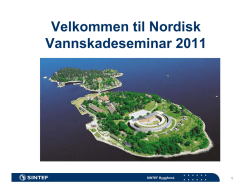 Velkommen til Nordisk Vannskadeseminar 2011