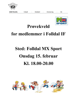 Prøvekveld for medlemmer i Folldal IF Sted: Folldal MX Sport