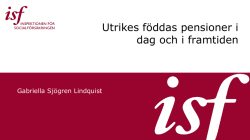 Gabriella Sjögren Lindquist - Utrikesfödda och pensionssystemet