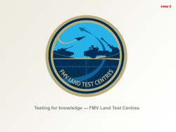 Testing for knowledge — FMV Land Test Centres