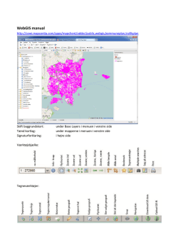 Se evt. manual til WebGIS