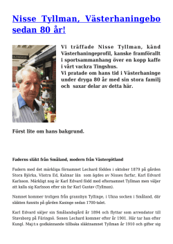 Nisse Tyllman, Västerhaningebo sedan 80 år!