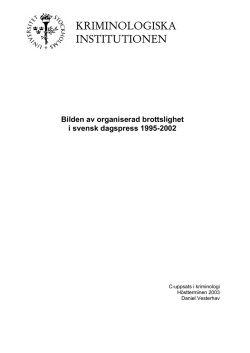 Bilden av organiserad brottslighet i svensk dagspress 1995-2002