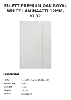 ELLETT PREMIUM LAMINATE, OAK ROYAL WHITE Lisätiedot Hinta