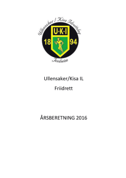 Årsberetning 2016 - Ull/Kisa IL Friidrett