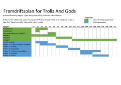 Fremdriftsplan for Trolls And Gods