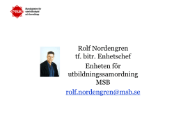 Utbildningsverksamheten - MSBs kurser idag, Rolf Nordengren