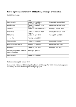 Ferier og fridage i skoleåret 2016/2017, alle dage er inklusive.