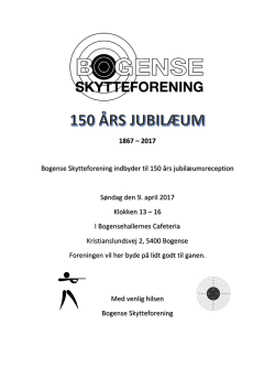 1867 – 2017 Bogense Skytteforening indbyder til 150 års