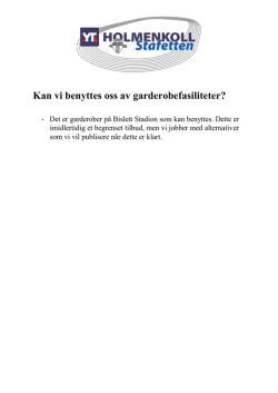 Kan vi benyttes oss av garderobefasiliteter?
