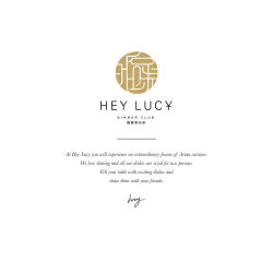 At Hey Lucy you will experience an extraordinary fusion of Asian