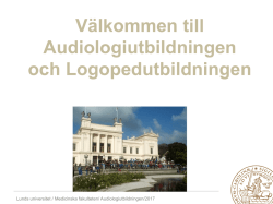 Välkommen till Audiologiutbildningen och Logopedutbildningen