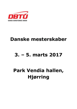 Danske mesterskaber 3. – 5. marts 2017 Park Vendia hallen