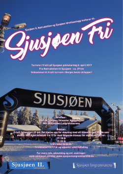 Arenaer: Start på Sjusjøen Skisenter Natrudstilen Mål på Sjusjøen