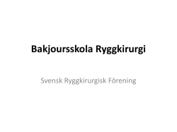 Bakjoursskola Ryggkirurgi - Svensk Ortopedisk Förening
