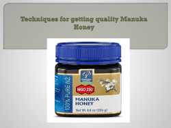 Techniques for getting quality Manuka Honey