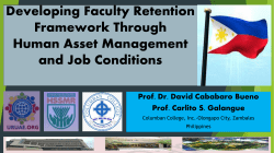 Developing Faculty Retention Framework through Human Asset Management and Job Factors ppt during the LBECSR-17) Cebu (Philippines) Sept. 21-22, 2017
