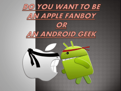 Do You Want To Be An Apple Fanboy Or An Android Geek