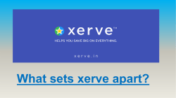 What sets xerve apart?