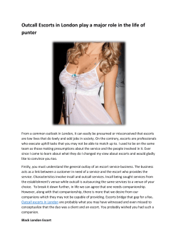 Outcall Escorts in London play a major role in the life of punter