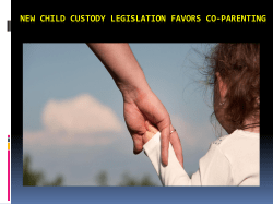 New Child Custody Legislation Favors Co-parenting
