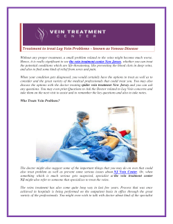 Treatment to treat Leg Vein Problems