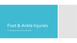Foot and Ankle Injuries Treating your foot and Ankle Pain