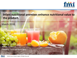 Infant nutritional premixes enhance nutritional value to the product. 