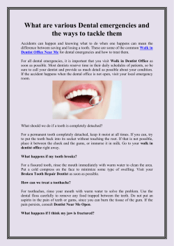 What are various Dental emergencies and the ways to tackle them