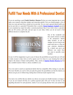 Fulfill Your Needs With A Professional Dentist