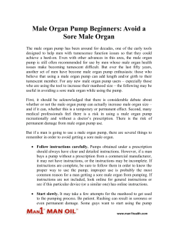 Male Organ Pump Beginners - Avoid a Sore Male Organ