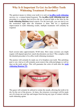 Why Is It Important To Get An In-Office Teeth Whitening Treatment Procedure